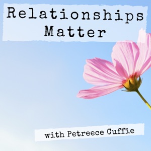 Relationships Matter