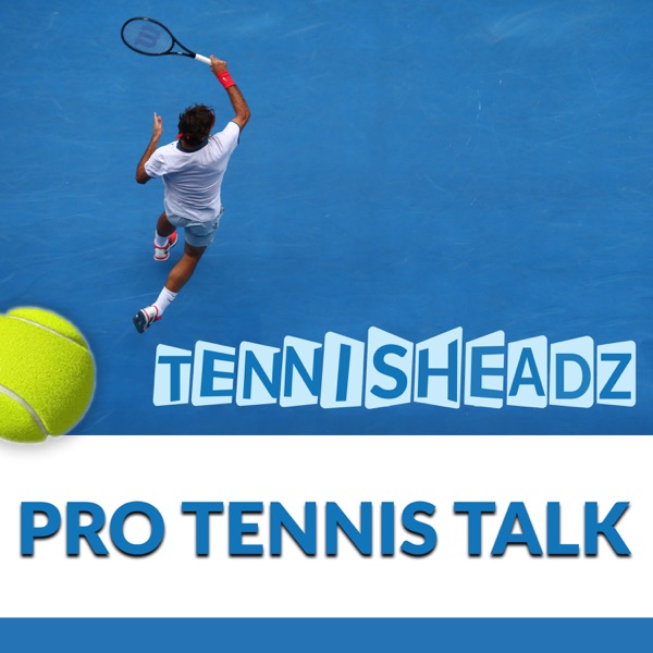 Tennis Headz - Pro Tennis Talk Artwork