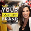 FastTrack Your Fashion Brand Podcast artwork
