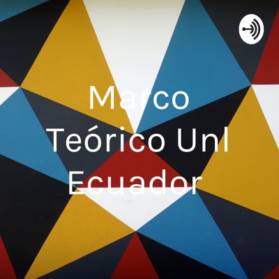 Marco Teórico Unl Ecuador:Jose Joel Carrion