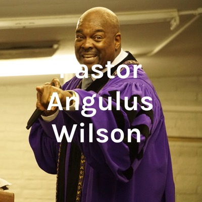 Pastor Angulus Wilson