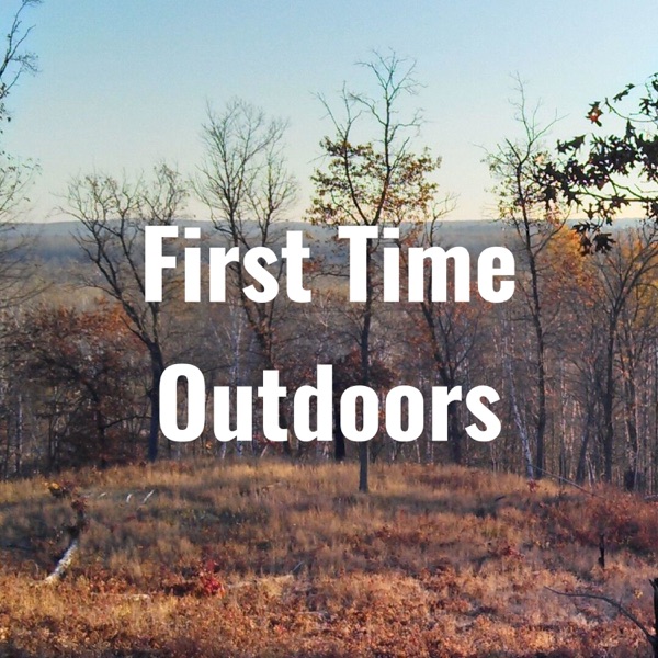 First Time Outdoors