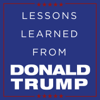 Lessons Learned From Donald Trump - Steve Sipress