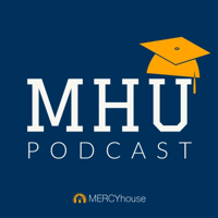 MERCYhouse University podcast