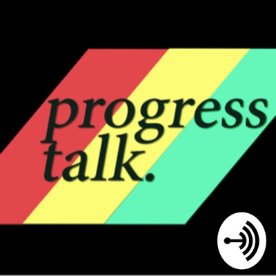 Progress Talk