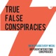 True or False Conspiracies Trailer