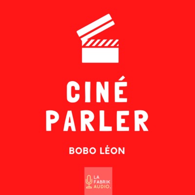 Ciné Parler | Cinémaradio Ciné Parler | Cinémaradio