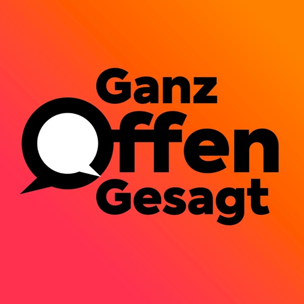 Ganz offen gesagt podcast show image