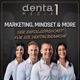 Auf dem Weg zum Erfolg: Weshalb so viele Zahnarztpraxen im Durchschnitt hängen | "Marketing, Mindset & More" - EPISODE 144