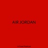 Air Jordan: A Food Podcast artwork