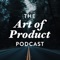 The Art of Product