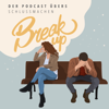 Breakup - Der Podcast übers Schlussmachen - Charlotte Theile