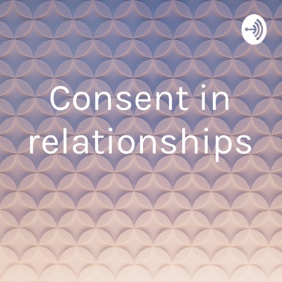 Consent in relationships