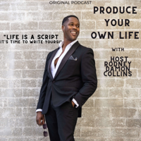 Rodney Damon Collins’ Produce Your Own Life