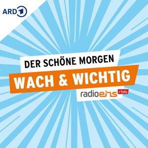 wach & wichtig – Der Schöne Morgen