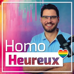 Homo Heureux - Podcast Français LGBT