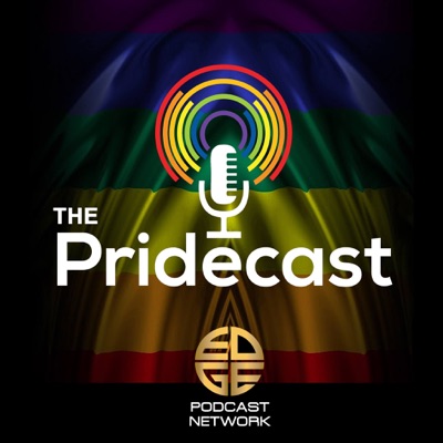 The Pridecast:EDGE Podcast Network