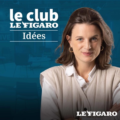 Le Club Le Figaro Idées Le Club Le Figaro Idées