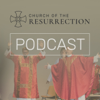 Church of the Resurrection - Wheaton, IL - Sermon Podcast - Church of the Resurrection