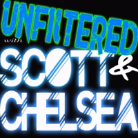 Unfiltered with Scott and Chelsea podcast