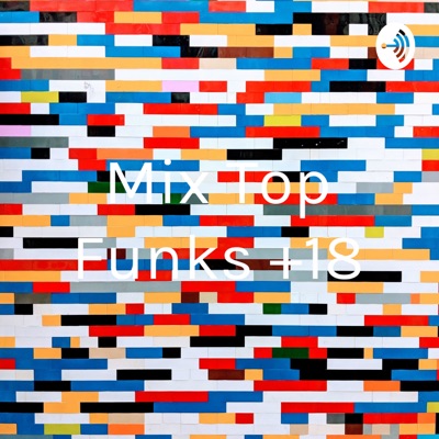 Mix Top Funks +18:Hora de Assistir