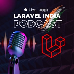 Laravel India Podcast