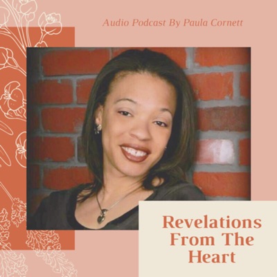 Revelations From The Heart With Paula Cornett