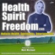 Health Spirit Freedom: Teaching 5D Ascension & High Vibrational Health
