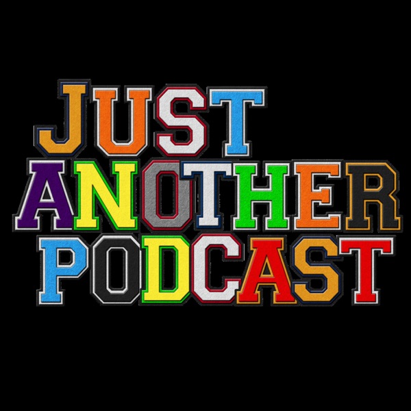 Just Another Podcast