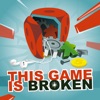 This Game Is Broken artwork