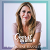 Over It And On With It - Christine Hassler
