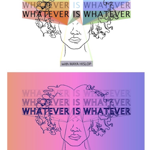 Whatever is Whatever