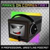 Marks on Commentary - A Pro Wrestling Podcast artwork