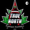 True North Fantasy Football Podcast artwork