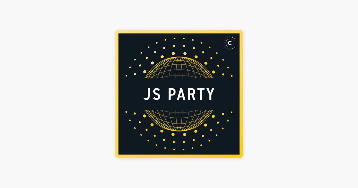 ‎JS Party: JavaScript, CSS, Web Development on Apple Podcasts