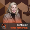 pontjókor! - Fehér Mariannal - radiocafé