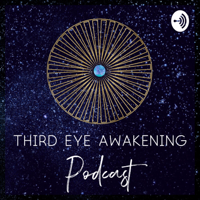 Third Eye Awakening podcast