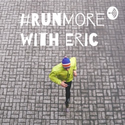 #RunMore with Eric