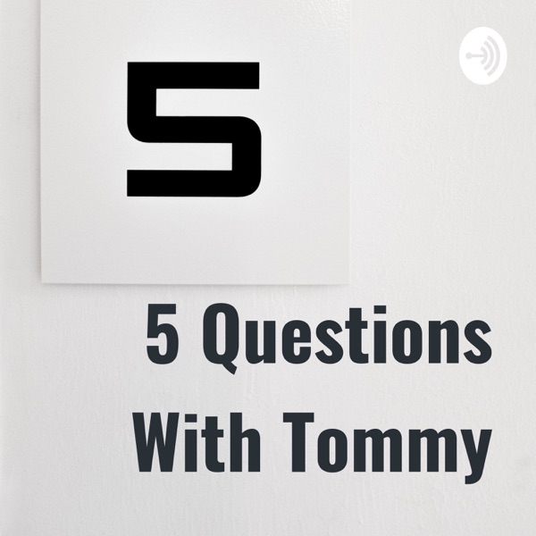 5 Questions With Tommy Artwork