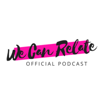 We Can Relate podcast