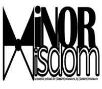 Minor Wisdom podcast