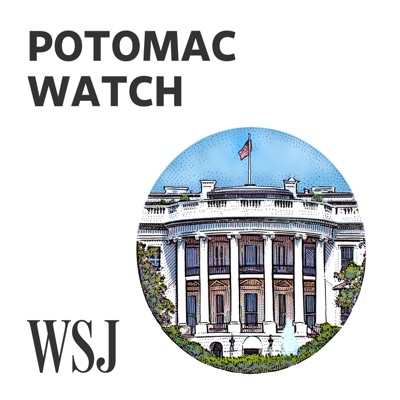 WSJ Opinion: Potomac Watch WSJ Opinion: Potomac Watch