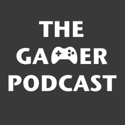 The Gamer Podcast 