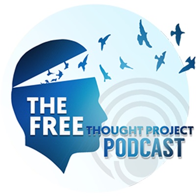 The Free Thought Project Podcast The Free Thought Project Podcast