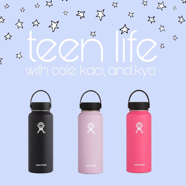 Teen Life w/ Cole, Kaci, & Kya