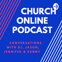 Church Online Podcast podcast
