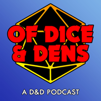 Of Dice and Dens podcast