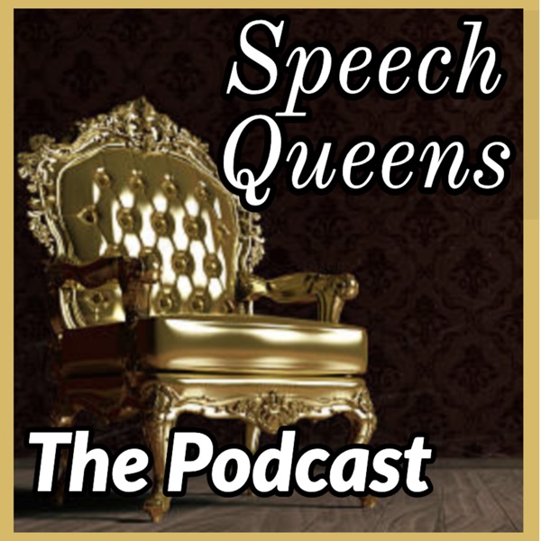 The Speech Queens