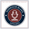 The Life of a Gentleman | Entrepreneur | Fashion | Gentleman Lifestyle - Harrison Blake Apparel