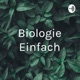 Biologie einfach erklärt